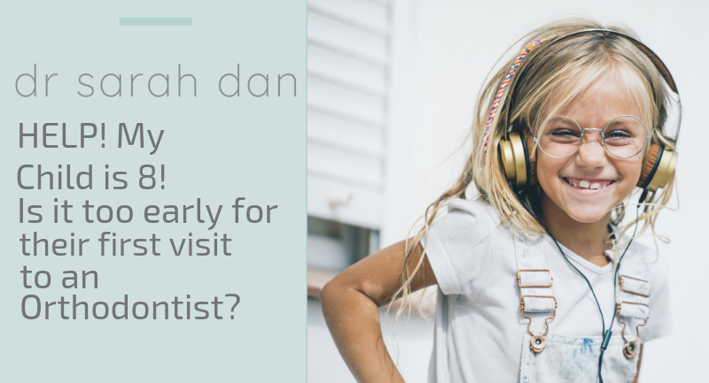 Help my child is 8! Is it too early for their first visit to the orthodontist?